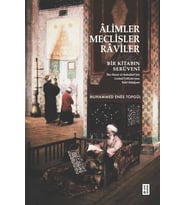Âlimler, Meclisler, Râviler Muhammed Enes Top