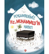 Peygamberimiz Hz Muhammedin Hayatı