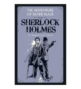 Sherlock Holmes: The Adventure of Silver Blaze