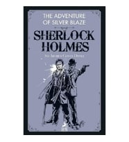 Sherlock Holmes: The Adventure of Silver Blaze