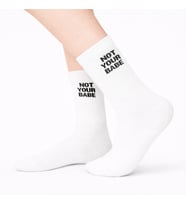 Not Your Babe Yazılı Unisex Beyaz Çorap