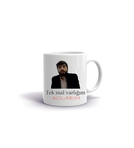 Tek Mal Varlığım Acılarım Baskılı Kahve Kupası