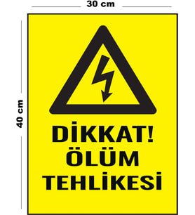 Metal Dikkat Ölüm Tehlikesi 30 cm x 40 cm A3 Büyüklüğünde Uyarı Levhası Yönlendirme Tabelası