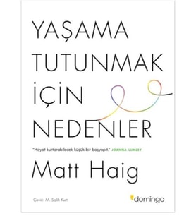 Yaşama Tutunmak İçin Nedenler