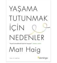 Yaşama Tutunmak İçin Nedenler