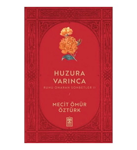 HUZURA VARINCA MECİT ÖMÜR ÖZTÜRK TİMAŞ
