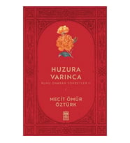 HUZURA VARINCA MECİT ÖMÜR ÖZTÜRK TİMAŞ