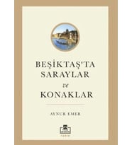 Beşiktaş’ta Saraylar ve Konaklar