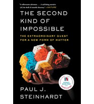 The Second Kind Of Impossible: The Extraordinary Quest For A New Form Of Matter