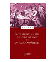 On Sekizinci Asırda Mesele-i Şarkıyye ve Kaynarca Muahedesi