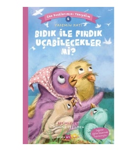 Bıdık ile Fındık Uçabilecekler Mi? - Can Dostlarımızı Tanıyalım 6
