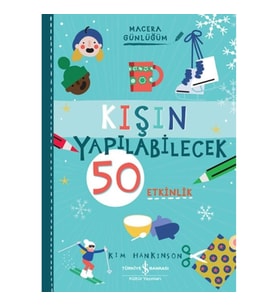 Kışın Yapılabilecek 50 Etkinlik – Macera Günlüğüm