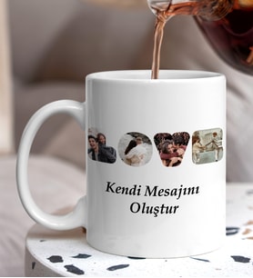 Kişiye Özel 4 Fotoğraflı Love Tasarımlı Kolaj Ve Kendi Mesajını Oluştur Beyaz Kupa