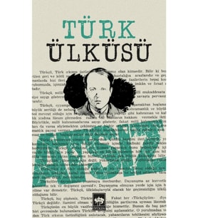 Türk Ülküsü / Hüseyin Nihal Atsız