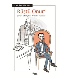 Rüştü Onur Şiirleri- Mektupları- Ardından Yazılanlar