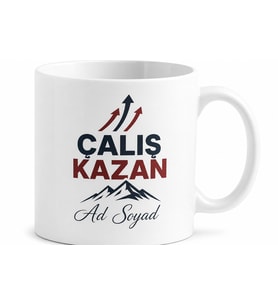 İsme Özel Çalış Kazan Yazılı Kupa Bardak Motivasyon Hediye