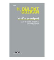 Kant’ın Şemsiyesi - Kant’ın Teorik Felsefesi Üzerine Yazılar