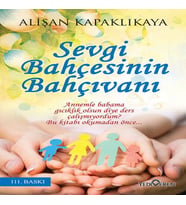 Sevgi Bahçesinin Bahçıvanı