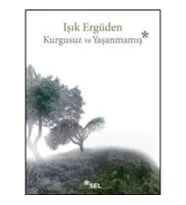 Kurgusuz ve Yaşanmamış