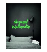 All you need is love cosmetics Yazılı Neon Tabela