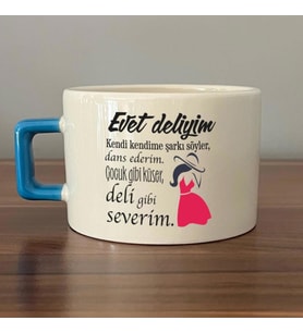 Evet Deliyim Baskılı Kadınlar Günü Mavi Kulplu C Fincan