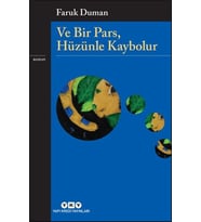 Ve Bir Pars, Hüzünle Kaybolur
