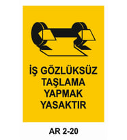 İŞ GÖZLÜKSÜZ TAŞLAMA YAPMAK YASAKTIR İŞ GÜVENLİĞİ UYARI LEVHASI 1 ADET PVC 21 X 29CM