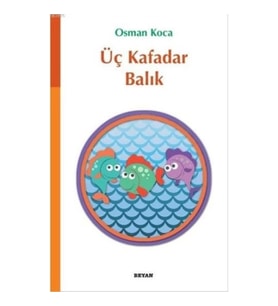 Üç Kafadar Balık