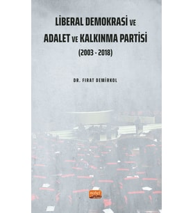 Liberal Demokrasi ve Adalet ve Kalkınma Partisi: 2003 - 2018