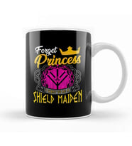 Forget Princess I Want To Be A Shield Maiden Kupa Bardak Porselen