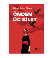 Önden Üç Bilet Gülsel Ceren Güneş Doğan Solibri