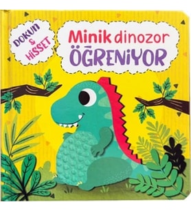Dokun Hisset - Minik Dinozor Öğreniyor