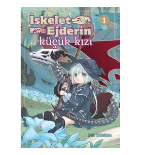 İskelet Ejderin Küçük Kızı Cilt 1