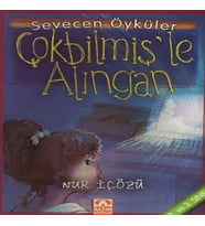 Çokbilmiş'le Alıngan - Sevecen Öyküler