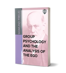 Group Psychology And The Analysis Of The Ego