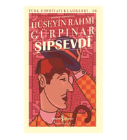 ŞIPSEVİ - TÜRK EDEBİYATI KLASİKLERİ 50 ( GÜNÜMÜZ TÜRKÇESİYLE)