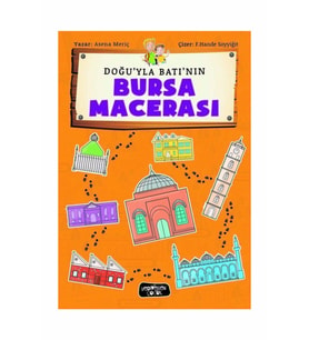 Doğuyla Batının Bursa Macerası - Asena Meriç