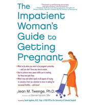 The Impatient Woman'S Guide To Getting Pregnant