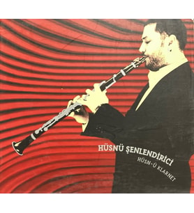 (Plak Değildir CD dir) CD Hüsnü Şenlendirici Hüsn-ü Klarnet CD (Karışık)