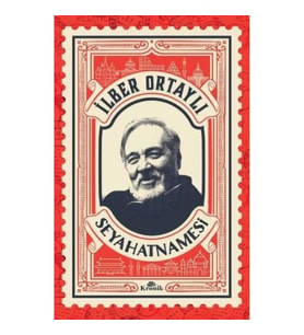 İlber Ortaylı Seyahatnamesi (Kartpostal Hediyeli)