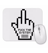 Fuck The System Mouse Pad.jpg