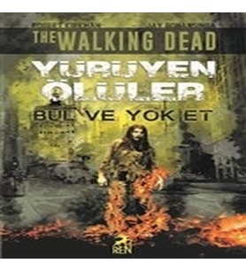 Yürüyen Ölüler - Bul ve Et