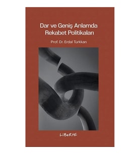 Dar ve Geniş Anlamda Rekabet Politikaları