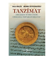 Tanzimat - Değişim Sürecinde Osmanlı İmparatorluğu