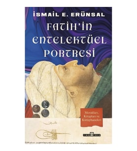 Fatih'in Entelektüel Portresi