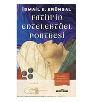 Fatih'in Entelektüel Portresi