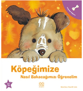 Köpeğimize Nasıl Bakacağımızı Öğrenelim