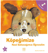 Köpeğimize Nasıl Bakacağımızı Öğrenelim