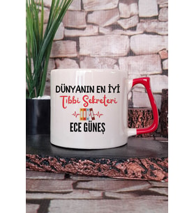 Dünyanın En İyi Tıbbi Sekreteri Baskılı Kişiye Özel  Hediyelik Kırmızı Kulplu Kupa Bardak