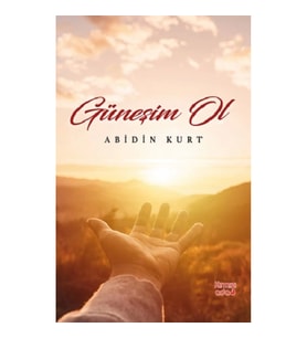 Güneşim Ol